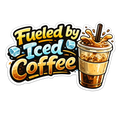 "Fueled By Iced Coffee" Sticker